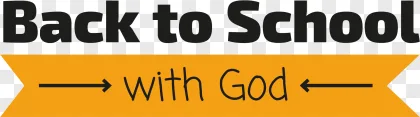 A back to school with God banner on a transparent background.